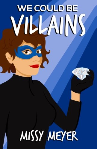 We Could Be Villains