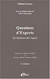 Questions d'experts (et réponses des juges) by
