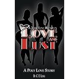 A Thin Line Between Love and Lust: A Poly Love Story