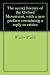 The secret history of the Oxford Movement, with a new preface containing a reply to critics by Walter Walsh