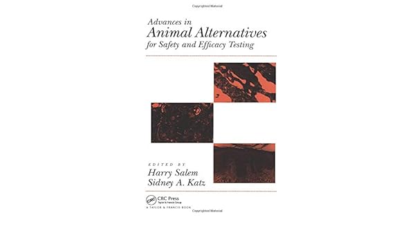 Advances In Animal Alternatives For Safety And Efficacy - 