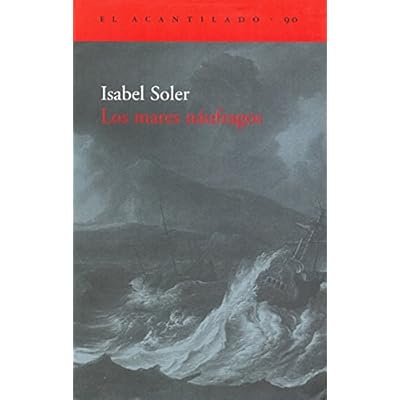 Los mares náufragos (El Acantilado) Los mares náufragos (El Acantilado)