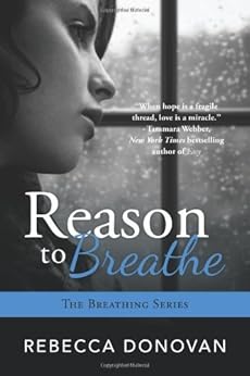 Reason To Breathe (The Breathing Series, Book 1) by [Donovan, Rebecca]