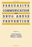 Persuasive Communication and Drug Abuse Prevention, , 0805806938