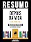 Livro Resumo - Depois Da Vida (Life After Life) - Baseado No Livro De Raymond Moody