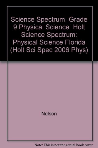 Holt Science Spectrum: Physical Science Florida: ìStudent Edition+ 2006