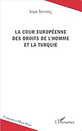 La  Cour européenne des droits de l'homme et la Turquie