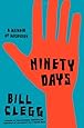 Ninety Days: A Memoir of Recovery