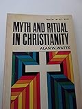 Myth and Ritual in Christianity by