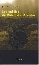 Les  oubliés du bois Saint-Charles