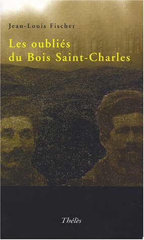 Les  oubliés du bois Saint-Charles