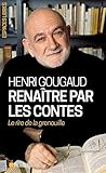 Renaître par les contes : Le rire de la grenouille by 