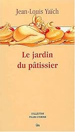 Le  jardin du pâtissier