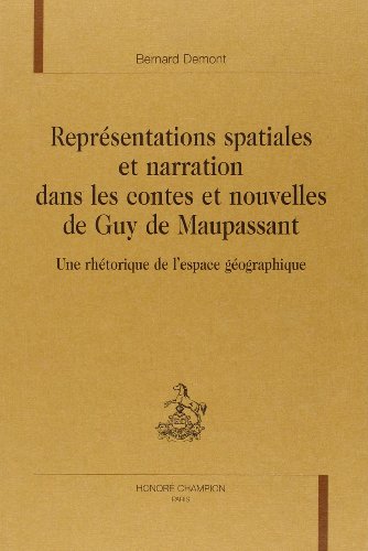 Représentations spatiales et narration dans les contes et nouvelles de Guy de Maupassant