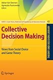 Image de Collective Decision Making: Views from Social Choice and Game Theory (Theory and Decision Library C)