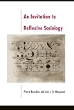 An Invitation to Reflexive Sociology