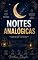 Livro Noites Analógicas: Rituais sem telas para desacelerar a mente, vencer a insônia e recuperar um sono profundo e restaurador