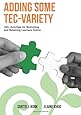 Adding Some TEC-VARIETY: 100+ Activities for Motivating and Retaining Learners Online