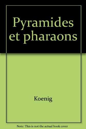 Pyramides et pharaons