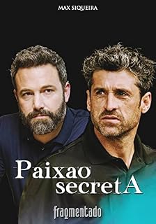 Livro Paixão Secreta: Livro Seis: Fragmentado