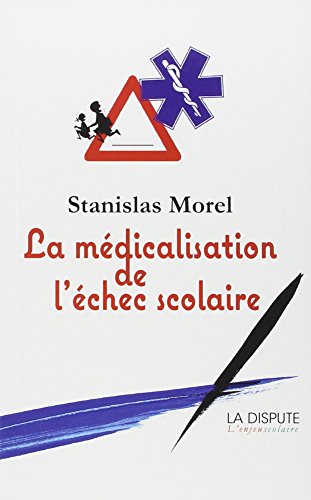 La  médicalisation de l'échec scolaire