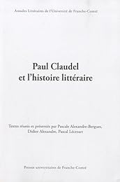 Paul Claudel et l'histoire littéraire