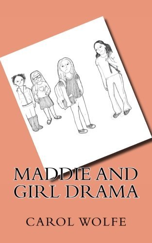 Maddie and Girl Drama (Conflict Resolution and Social and Emotional Learning Books for Kids)