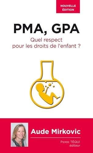 Download PMA, GPA : Quel respect pour les droits de l'enfant ? PDF