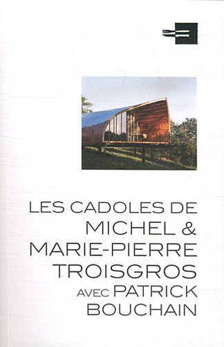 Les  cadoles de Michel & Marie-Pierre Troisgros