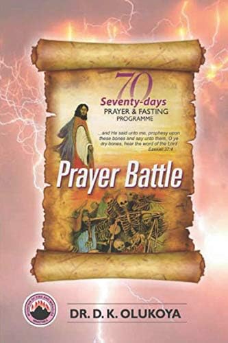 70 Seventy Days Prayer and Fasting Programme 2023 Edition: Prayer