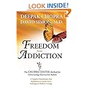 Freedom from Addiction: The Chopra Center Method for Overcoming Destructive Habits