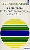 Comprendre Les Th'ories 'Conomiques. CL's de Lecture T1 (English and French Edition) by 