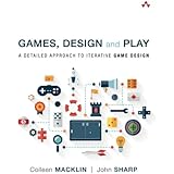 Games, Design and Play: A detailed approach to iterative game design