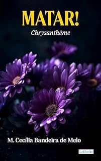 Livro Matar! - Chrysanthème (Escritoras do Mundo)