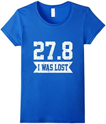 Women's Funny I Was Lost T-shirt Marathon Running Runners Quote Gift Small Royal Blue