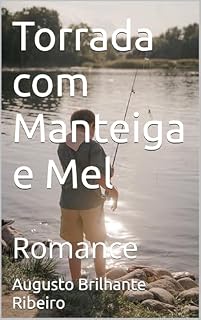 Livro Torrada com Manteiga e Mel: Romance