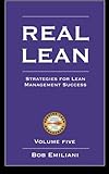 Real Lean: Strategies for Lean Management Success (Volume Five)