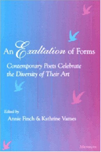 An Exaltation of Forms: Contemporary Poets Celebrate the Diversity of Their Art (Best Contemporary British Poets)