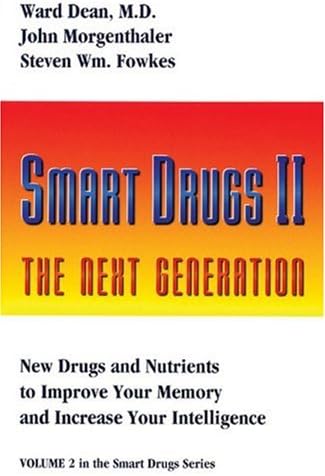 Smart Drugs II: The Next Generation: 2 (Smart Drug Series, V. 2)