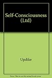 Self-consciousness: A Memoir by 