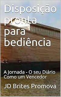 Livro Disposição pronta para bediência: A Jornada - O seu Diário Como um Vencedor