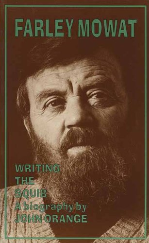 Farley Mowat: A Biography
