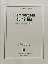 L' emmerdeur du 12 bis