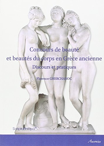 Concours de beauté et beautés du corps en Grèce ancienne