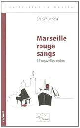 Marseille rouge sangs