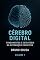 Livro Cérebro Digital: Fundamentos e Estratégia da Automação Cognitiva: Volume 1 (Inteligência artificial)