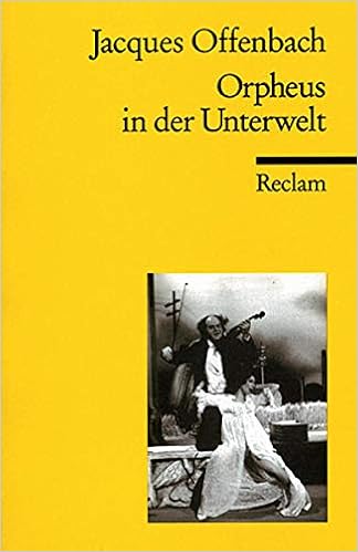 Orpheus In Der Unterwelt Opera Bouffon In Zwei Akten Und Vier Bildern Reclams Universal Bibliothek Amazon De Mehnert Henning Offenbach Jacques Mehnert Henning Kalisch Ludwig Cremieux Hector Halevy Ludovic Bucher