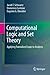 Computational Logic and Set Theory: Applying Formalized Logic to Analysis by Jacob T. Schwartz, Domenico Cantone
