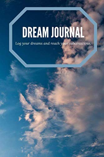 Dream journal: Log your dreams and reach your subconscious- clouds, blue & white- a journal to record and interpret dreams- find hidden meaning in this workbook (Dreamcatcher diary)