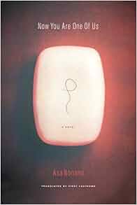 Now You're One of Us Asa Nonami 9781934287033 Books